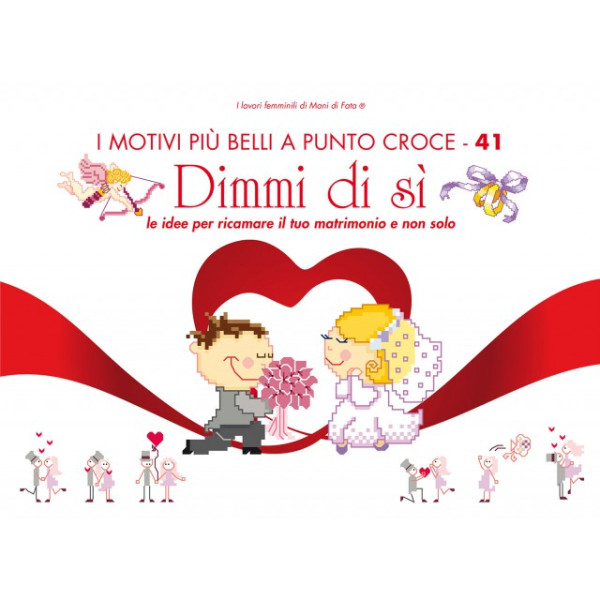 I Motivi più Belli a Punto Croce 41 - Dimmi di Si